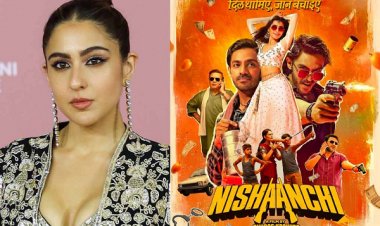 सारा ने की फिल्म निशानची और स्टारकास्ट की तारीफ, जानें क्या कहा