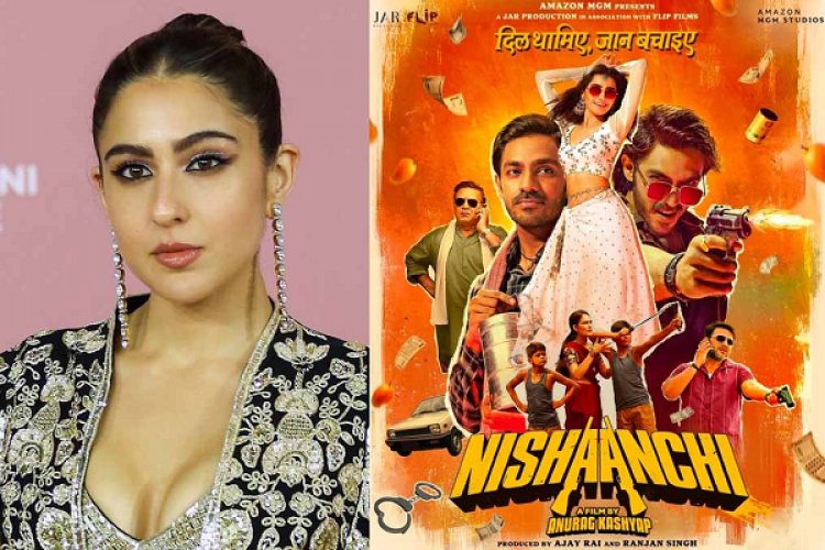सारा ने की फिल्म निशानची और स्टारकास्ट की तारीफ, जानें क्या कहा