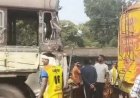 खड़ी बस से टकराई ट्रक, 3 महिलाओं समेत 4 घायल...