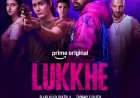 प्राइम वीडियो ने रिलीज़ किया लुख्खे का ट्रेलर: रैप, क्राइम और स्टाइलिश एक्शन का अनोखा मेल